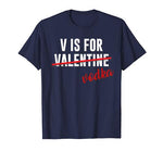 Funny V is for Vodka Alcohol T Shirt for Valentine Day Gift