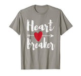 Funny Valentines Day Heart Breaker T-Shirt