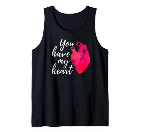 Funny Valentines Day Shirt You Have My Heart Gifts #2 Tank Top