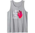 Funny Valentines Day Shirt You Have My Heart Gifts #2 Tank Top