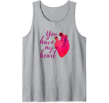 Funny Valentines Day Shirt You Have My Heart Valentine Gifts Tank Top