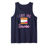 Funny Valentines Shirt  I Love You S’more Gift Tank Top