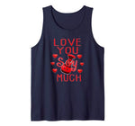 Funny Valentines Shirt  I Love You Soy Much Gift Tank Top