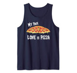 Funny Valentines Shirt  My True Love is Pizza Gift Tank Top