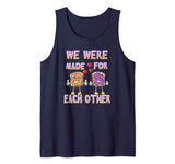 Funny Valentines Shirt We Were Made for Each Other PB J Gift Tank Top