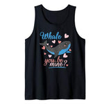 Funny Valentines Shirt  Whale You Be Mine Gift Tank Top