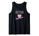 GYM is my Valentine – Gym Apparel – Funny gym wear Tank Top