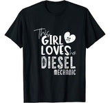 Girl Loves Diesel Mechanic Shirt Funny Valentine’s Day Gift