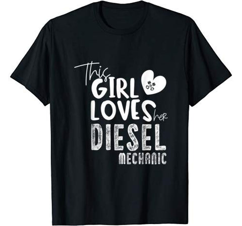 Girl Loves Diesel Mechanic Shirt Funny Valentine’s Day Gift