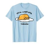 Gudetama the Lazy Egg A-meh-zing Valentine Tee Shirt