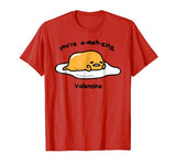 Gudetama the Lazy Egg A-meh-zing Valentine Tee Shirt