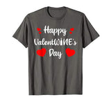 Happy ValentWine’s Day Funny Valentines Day T-Shirt