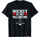 Hockey Is My Valentine Shirt