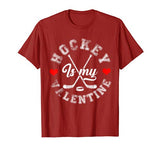 Hockey Is My Valentine Shirt