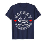 Hockey Is My Valentine Shirt