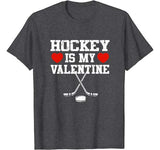 Hockey Is My Valentine Shirt