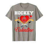 Hockey Is My Valentine Tshirt For Hockey Lover Gifts T-Shirt