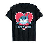 I Chews You T-Shirt Funny Shark Lovers Valentines Day Shirt T-Shirt