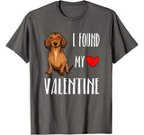 I Found My Valentine Day Brown Dachshund Dog Lover Gift T-Shirt