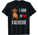 I Found My Valentine Day Brown Dachshund Dog Lover Gift T-Shirt