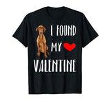 I Found My Valentine Day Vizsla Dog Lover Gift T-Shirt