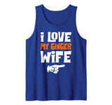 I Love My Ginger Wife Matching Couple Valentine Tank Top