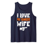 I Love My Ginger Wife Matching Couple Valentine Tank Top