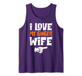 I Love My Ginger Wife Matching Couple Valentine Tank Top