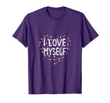 I Love Myself T-Shirt. Valentine’s Day T-shirts for single.