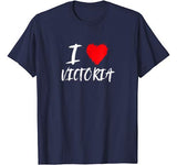I Love Victoria T-Shirt Daughter Wife Girlfriend Valentine