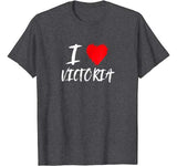 I Love Victoria T-Shirt Daughter Wife Girlfriend Valentine