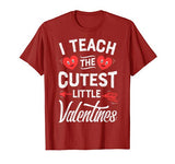 I Teach The Cutest Little Valentines Funny Women Men Teacher T-Shirt