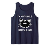I’m Not Single I Have A Cat Valentines Tank Top