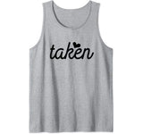 I’m Taken Boyfriend Girlfriend Couples Gifts Valentine’s Day Tank Top