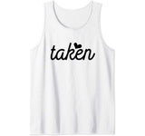 I’m Taken Boyfriend Girlfriend Couples Gifts Valentine’s Day Tank Top