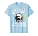 Karl Marx Communist Valentines T-Shirt | Roses Are Red