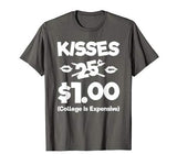 Kisses 25 Cents Funny Kids Valentines Day T-Shirt Boys Girls