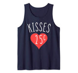 Kisses 25 Cents Twenty Five Cent Funny Gift Valentines Day Tank Top