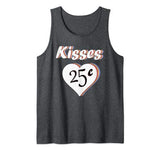 Kisses 25 Cents funny Valentine’s Day gift Tank Top