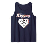Kisses 25 Cents funny Valentine’s Day gift Tank Top