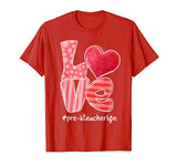 LOVE Heart Pre-K Teacher Life Valentine’s Day Gifts T-Shirt