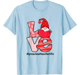LOVE PRESCHOOL TEACHER LIFE Valentine Day Lover Gift T-Shirt