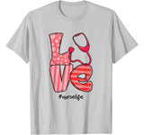 LOVE Stethoscope Nurse Life Cute Valentine’s Day Gifts T-Shirt