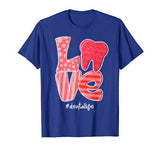 LOVE Tooth Heart Dental Life Dentist Valentine’s Day Gifts T-Shirt