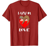Lazy In Love Funny Sloth Lover Joke Valentine’s Day Gift T-Shirt