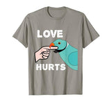 Love Hurts Indian Ringneck Parrot Tshirt Valentine’s Day