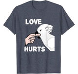 Love Hurts Umbrella Cockatoo Parrot T-shirt Valentine’s Day