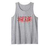 Love Is In The Air Try Not To Breathe Funny Anti-Valentines Tank Top