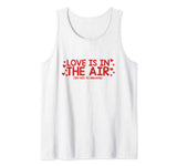 Love Is In The Air Try Not To Breathe Funny Anti-Valentines Tank Top