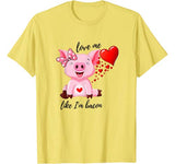 Love me like I’m bacon valentine pig gift funny T-Shirt
